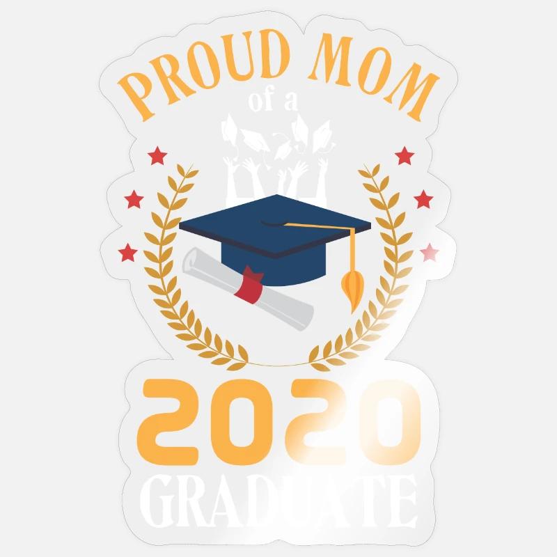 Proud Mother 2020 Graduate Family Graduation' Sticker | Spreadshirt